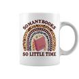 Reading-TShirt So Many Books Little Time Bookworm Teacher Graphic Print Coffee Mug