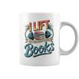 Women's Lift So I Can Carry More Books Reading Lovers Reader Workout Graphic Print Coffee Mug