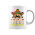 タコスが気に入らなければ、I'm Nacho Type Taco Lover Meme コーヒーマグ