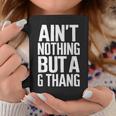 Ain't Nothing But A G Thang 90S ファンキーなオールドスクール愛好家 コーヒーマグ 面白い贈り物