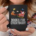 Books For Everybody Santa Christmas Book Lovers Book Readers Graphic Print Coffee Mug Unique Gifts