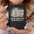 I Like My Books Spicy & My Coffee Icy Lover Bookworm Graphic Print Coffee Mug Unique Gifts I Like My Books Spicy & My Coffee Icy Lover Bookworm Graphic Print Coffee Mug Unique Gifts