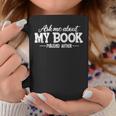 Bookworm Book Reading Apparel Co Ask Me About My Book For Authors Graphic Print Coffee Mug Unique Gifts Bookworm Book Reading Apparel Co Ask Me About My Book For Authors Graphic Print Coffee Mug Unique Gifts