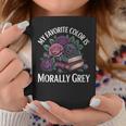 Dark Romance Book Lovers Quote Favorite Color Morally Grey Graphic Print Coffee Mug Unique Gifts
