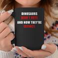 Dinosaurs Didn'tote & Now They're Extinct コーヒーマグ 面白い贈り物
