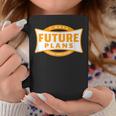 I Have Future Plans To Read More Books Lover Joke Graphic Print Coffee Mug Unique Gifts