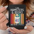 I Like Hamsters & Books And Maybe 3 People Hamster Lover Graphic Print Coffee Mug Unique Gifts