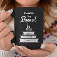 I'm With The Banned Read Banned Books Bookworm Graphic Print Coffee Mug Unique Gifts