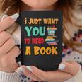 I Just Want You To Read A Book For Men Women T-Shirt Graphic Print Coffee Mug Unique Gifts I Just Want You To Read A Book For Men Women T-Shirt Graphic Print Coffee Mug Unique Gifts