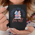 Literacy And Justice For All Book Coquette Bookworm 4th July Graphic Print Coffee Mug Unique Gifts Literacy And Justice For All Book Coquette Bookworm 4th July Graphic Print Coffee Mug Unique Gifts