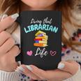 Living That Librarian Life Library Book Lover Graphic Print Coffee Mug Unique Gifts