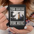 Too Queer For Here シャツ Gay Pride Alien Ufo コーヒーマグ 面白い贈り物