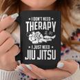 柔術 I Don't Need Therapy I Just Need Jiu Jitsu コーヒーマグ 面白い贈り物