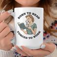 Born To Read Forced To Work Bibliophiles Book Lover Graphic Print Coffee Mug Unique Gifts