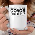 Coacher Est Amusant Parce Que Jeuis L'entraîneur C'est Pourquoi Tasse Cadeaux drôles
