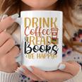Drink Coffee Read Books Be Happy Coffee Lover Graphic Print Coffee Mug Unique Gifts