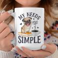 My Needs Are Simple Pug Dog Book Coffee Lover Graphic Print Coffee Mug Unique Gifts