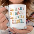 Reader-TShirt So Many Books Little Time Nerd Bookaholic Graphic Print Coffee Mug Unique Gifts