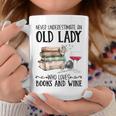 Never Underestimate An Old Lady Who Loves Books And Wine Graphic Print Coffee Mug Unique Gifts