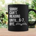 6 7 English Teacher 6-7 Sorry Cant Reading 67 Book Six Seven Graphic Print Coffee Mug Gifts ideas 6 7 English Teacher 6-7 Sorry Cant Reading 67 Book Six Seven Graphic Print Coffee Mug Gifts ideas