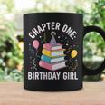 Birthday Girl Chapter One Book Themed Graphic Print Coffee Mug Gifts ideas Birthday Girl Chapter One Book Themed Graphic Print Coffee Mug Gifts ideas