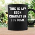 This Is My Book Character Costume Halloween Easy Kids Adult Graphic Print Coffee Mug Gifts ideas This Is My Book Character Costume Halloween Easy Kids Adult Graphic Print Coffee Mug Gifts ideas