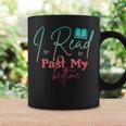 Book Lover I Read Past My Bedtime Bookworm Readers Librarian Graphic Print Coffee Mug Gifts ideas Book Lover I Read Past My Bedtime Bookworm Readers Librarian Graphic Print Coffee Mug Gifts ideas