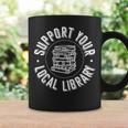 Book Reading Support Your Local Library Graphic Print Coffee Mug Gifts ideas Book Reading Support Your Local Library Graphic Print Coffee Mug Gifts ideas