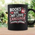 Books Are My Love Language Valentines Book Lover Teacher Graphic Print Coffee Mug Gifts ideas Books Are My Love Language Valentines Book Lover Teacher Graphic Print Coffee Mug Gifts ideas