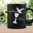 Bookworm No Mourning No Funerals Crows For Graphic Print Coffee Mug Gifts ideas Bookworm No Mourning No Funerals Crows For Graphic Print Coffee Mug Gifts ideas