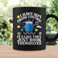 Cruise They Book Themselves I Have No Control On A Cruise Graphic Print Coffee Mug Gifts ideas