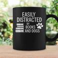 Dog Lovers Easily Distracted By Books And Dogs Bookworm Graphic Print Coffee Mug Gifts ideas