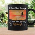 I Don't Need Therapy I Just Need Fishing コーヒーマグ ギフトのアイデア