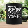 Don't Judge A Book By Its Movie Bookworm Book Lover Readers Graphic Print Coffee Mug Gifts ideas Don't Judge A Book By Its Movie Bookworm Book Lover Readers Graphic Print Coffee Mug Gifts ideas