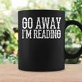 Go Away I'm Reading Book Reader Bookworm Bibliophile Graphic Print Coffee Mug Gifts ideas