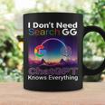 Googleを検索する必要はありません。Chatgptはすべてを知っています。 コーヒーマグ ギフトのアイデア