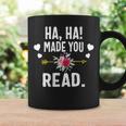 Ha Ha Made You Read English Teacher Librarian Book Library Graphic Print Coffee Mug Gifts ideas Ha Ha Made You Read English Teacher Librarian Book Library Graphic Print Coffee Mug Gifts ideas