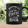 Happiness Is A Cup Of Coffee And A Good Book Slogan Graphic Print Coffee Mug Gifts ideas