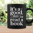 It's A Good Day To Read A Book Book Reading Library Graphic Print Coffee Mug Gifts ideas