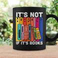 Its Not Hoarding If Its Books Book Reading Graphic Print Coffee Mug Gifts ideas Its Not Hoarding If Its Books Book Reading Graphic Print Coffee Mug Gifts ideas