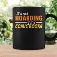 It's Not Hoarding If It's Comic Books Graphic Collector Graphic Print Coffee Mug Gifts ideas