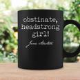 Jane Austen Obstinate Headstrong Girl Book Reading Graphic Print Coffee Mug Gifts ideas