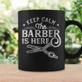 Keep Calm The Barber Is Here ショップ ヘアドレッサー バーバー コーヒーマグ ギフトのアイデア