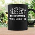 Lass Mich Einfach Lesen Und Keine Mand Wird Hurt Books Graphic Print Coffee Mug Gifts ideas