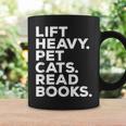 Lift Heavy Pet Cats Read Books Gym Workout Weight Lifter Graphic Print Coffee Mug Gifts ideas Lift Heavy Pet Cats Read Books Gym Workout Weight Lifter Graphic Print Coffee Mug Gifts ideas