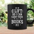 I Lift So I Can Carry More Books Gym Humor Graphic Print Coffee Mug Gifts ideas I Lift So I Can Carry More Books Gym Humor Graphic Print Coffee Mug Gifts ideas