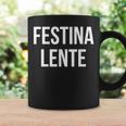 Make Hastelowly Festina Lente ラテン語インスピレーション引用 コーヒーマグ ギフトのアイデア