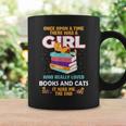 Once Upon A Time There Was A Girl Who Loves Books And Cats Graphic Print Coffee Mug Gifts ideas