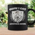 Oops I Got Another Book Books Lover Goose Quote Graphic Print Coffee Mug Gifts ideas