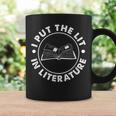 I Put The Lit In Literature English Teacher Book Reader Graphic Print Coffee Mug Gifts ideas